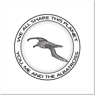 Albatross - We All Share This Planet - cool bird design on white Posters and Art